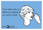 meme-tears-ecard.png